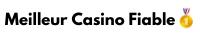 Meilleur Casino en ligne Fiable